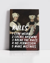 Rules – Stay Weird, Create Anyway – Handwritten Canvas