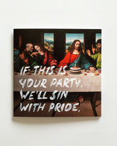 If This Is Your Party, We'll Sın With Pride - Handwritten Postcard