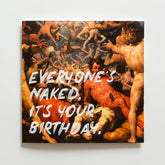Everyone's Naked, It's Your Birthday. - Handwritten Postcard