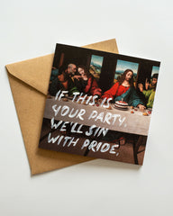 If This Is Your Party, We'll Sın With Pride - Handwritten Postcard