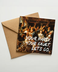 Your Party, Your Fault, Let's Go - Handwritten Postcard