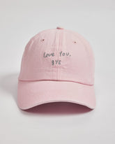 Love You Bye Light Pink Washed Cap