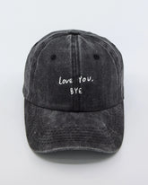Black Washed Cap with Love You Bye text embroidered in white