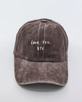 front view of Love You Bye Brown Washed Cap