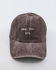 front view of Love You Bye Brown Washed Cap