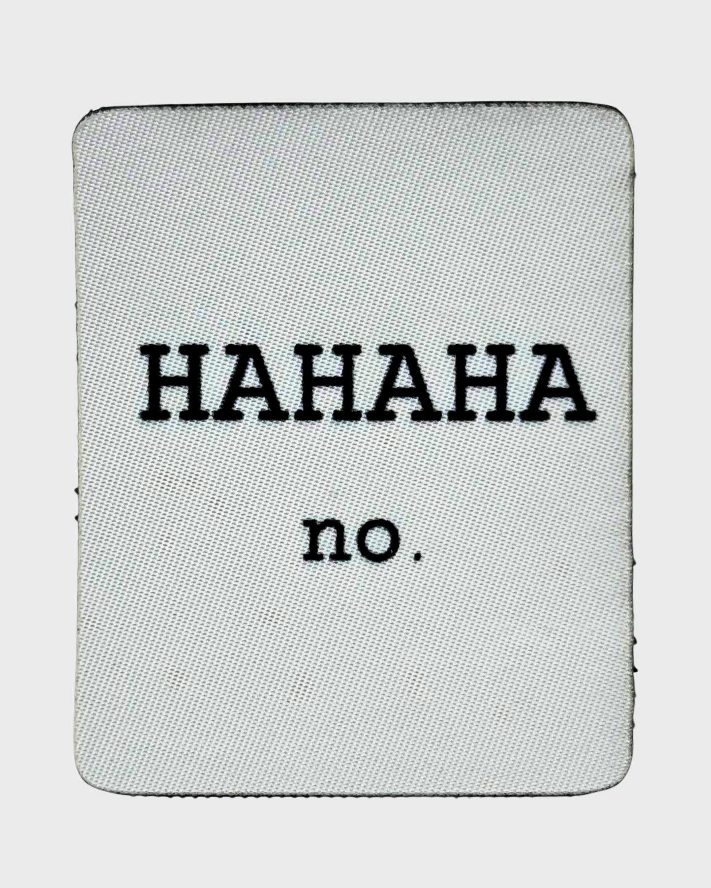 White Hahaha No Patch