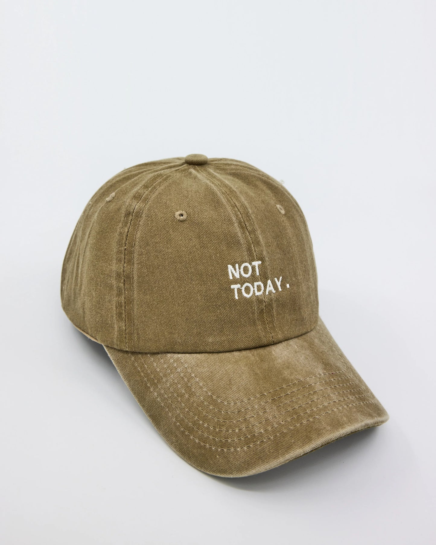 side view of Khaki Washed Cap with Not Today embroidered in white