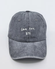 front view of Love You Bye Light Gray Washed Cap