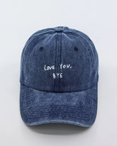 front view Navy Blue Washed Cap with Love You Bye embroidered in white