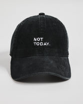 Black corduroy cap with 'Not Today' text on a white background