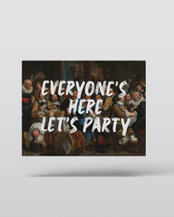 Everyone’s Here, Let’s Party – Handwritten Canvas