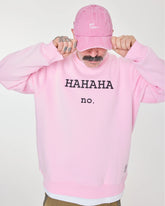 front view of Hahaha No Pink Sweat