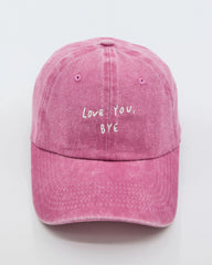 front view of Love You Bye Pink Washed Cap