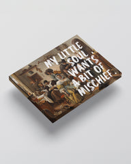 My Little Soul Wants a Bit of Mischief – Handwritten Canvas