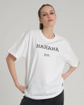 Hahaha No White Tee