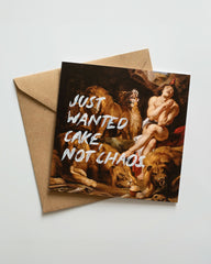 Just Wanted Cake, Not Chaos - Handwritten Postcard