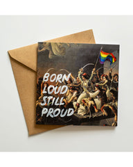 Born Loud Still Proud - Handwritten Postcard