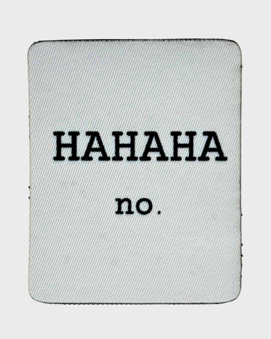 White Hahaha No Patch