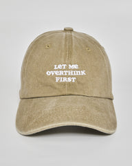 Let Me Overthink First khaki washed cap - front view