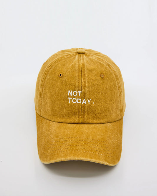 Mustard Washed Cap with Not Today embroidered in white