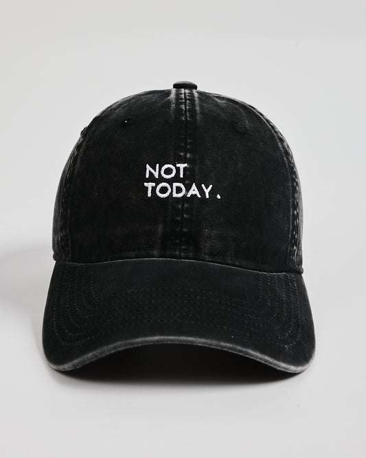 Front view of Not Today Black Washed Cap