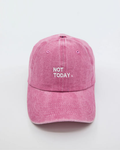 front view of Pink Gray Washed Cap with Not Today embroidered in white