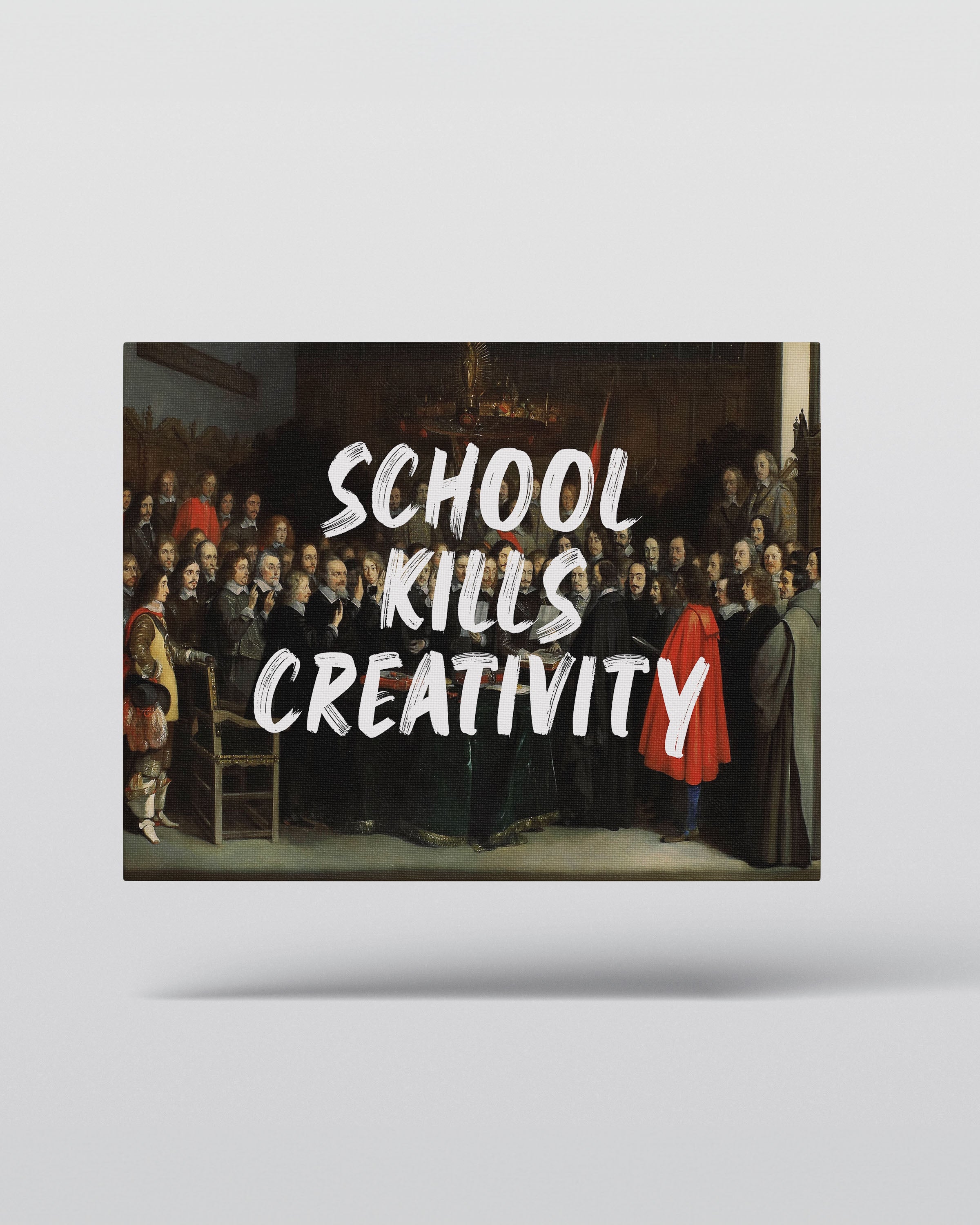 School Kills Creativity – Handwritten Canvas