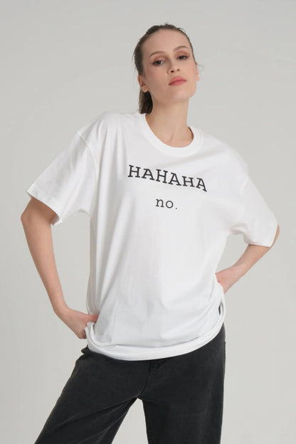 Hahaha No White Tee